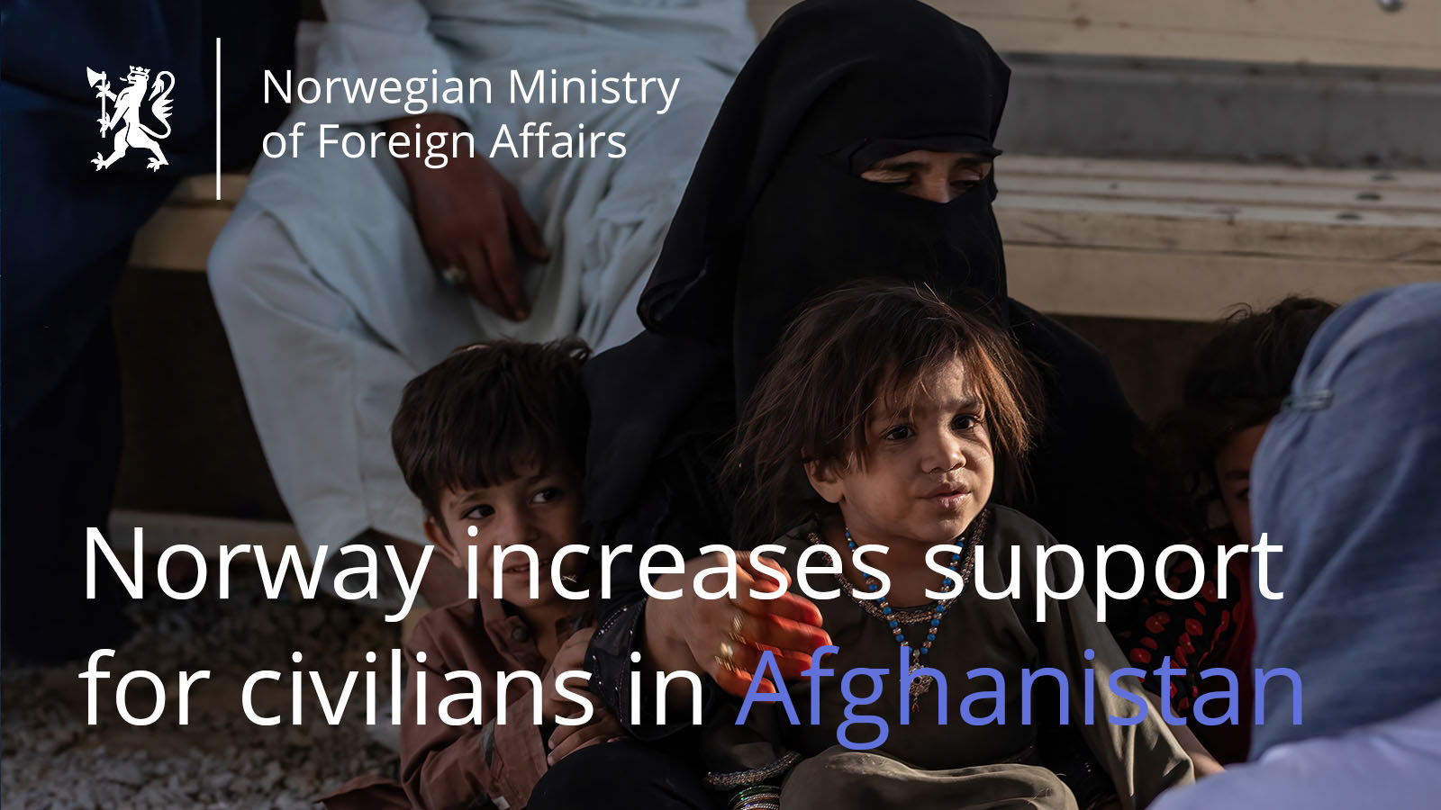 Norway to increase support for civilians in Afghanistan - regjeringen.no