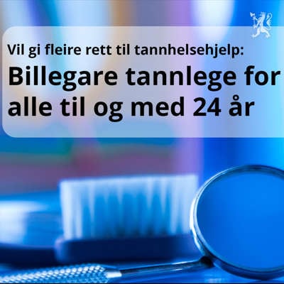 Billegare tannlege for alle til og med 24 år