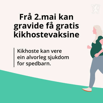 Frå 2. mai kan gravide få gratis kikhostevaksine.