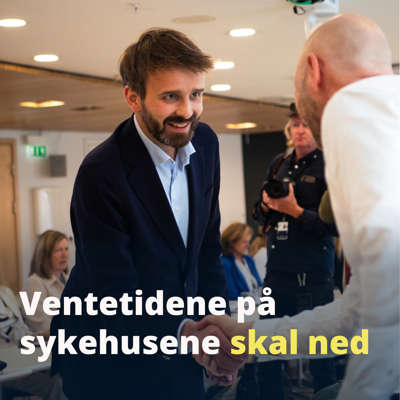 Bilde av helse- og omsorgsminister Vestre i samtale. Tekst som sier ventetidene på sykehusene skal ned