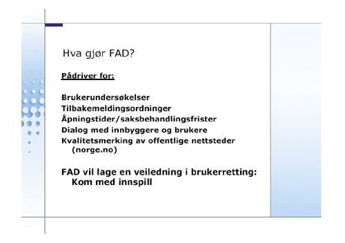 Powerpointpresentasjonen, lysark 9: Hva gjør Fornyings- og administrasjonsdepartementet?