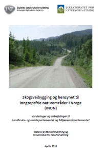 Rapport: Skogsveibygging og hensynet til inngrepsfrie naturområder i Norge (INON)