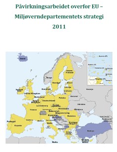 Påvirkningsarbeidet overfor EU - Miljøverndepartementets strategi 2011